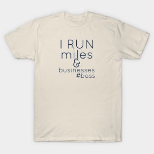 Miles of Business T-Shirt